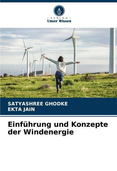 Einführung und Konzepte der Windenergie