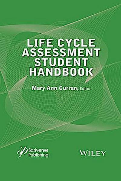 Life Cycle Assessment Student Handbook