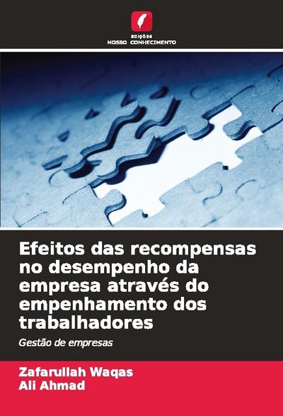 Efeitos das recompensas no desempenho da empresa através do empenhamento dos trabalhadores