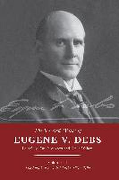 The Selected Works of Eugene V. Debs Vol. III