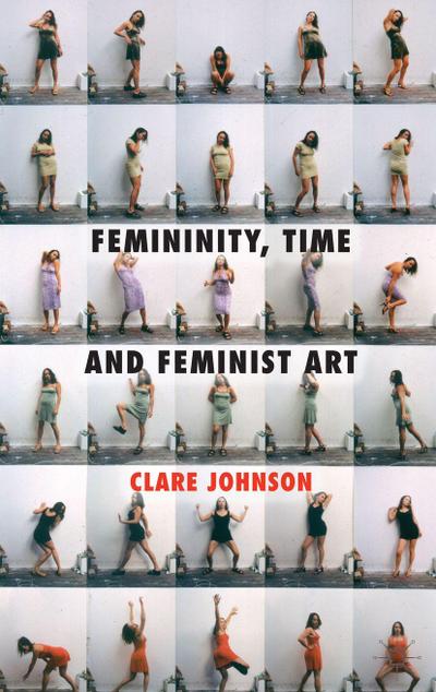 Femininity, Time and Feminist Art