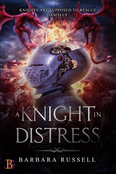 A Knight in Distress (New Camelot, #1)