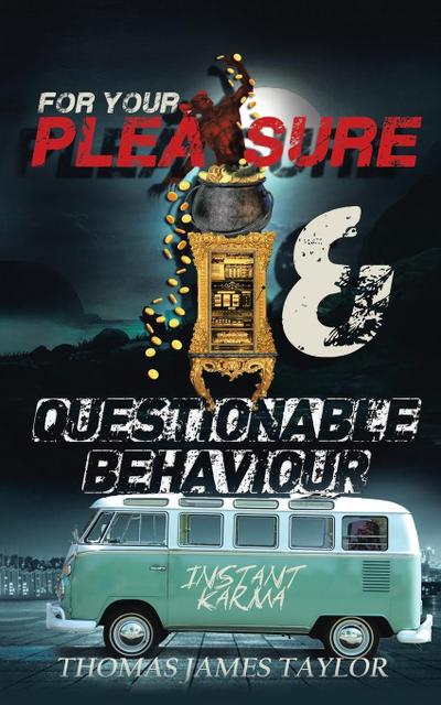 For Your Pleasure & Questionable Behaviour
