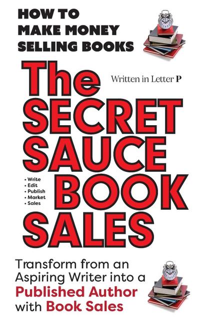 THE SECRET SAUCE of BOOK SALES - PUBLISHING