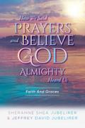 How We Said Prayers And Believe God Almighty Heard Us