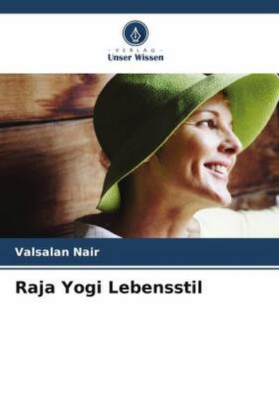 Raja Yogi Lebensstil