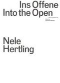 Ins Offene / Into the Open