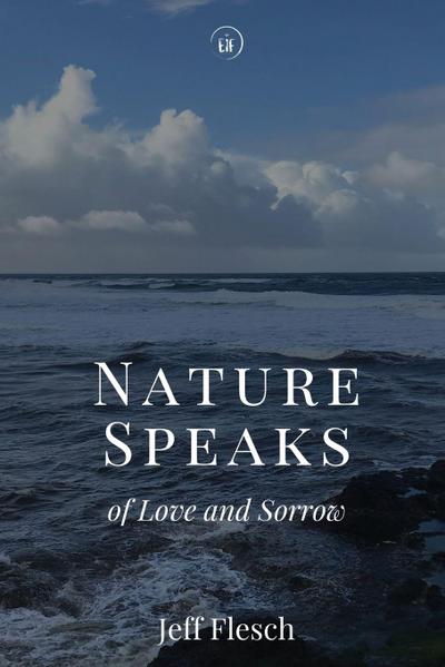 Nature Speaks of Love and Sorrow