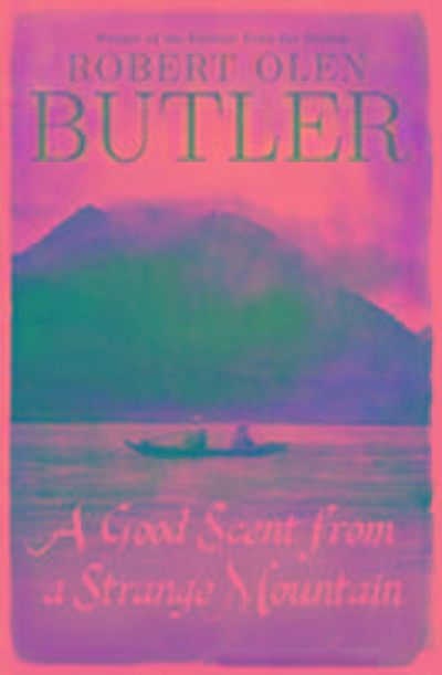 A Good Scent From A Strange Mountain