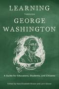 Learning Through George Washington