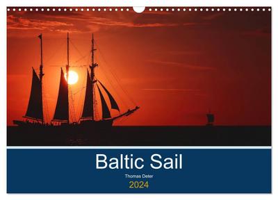 Baltic Sail (Wandkalender 2024 DIN A3 quer), CALVENDO Monatskalender
