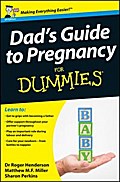 Dad’s Guide to Pregnancy For Dummies, UK Edition