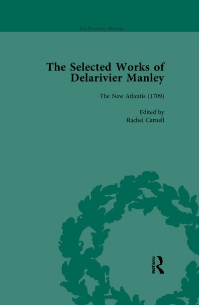 Selected Works of Delarivier Manley Vol 2