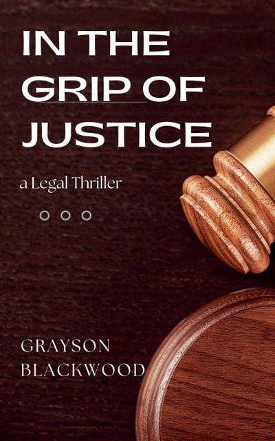 In the Grip of Justice