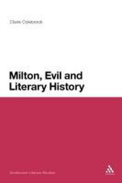 Milton, Evil and Literary History