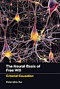 The Neural Basis of Free Will