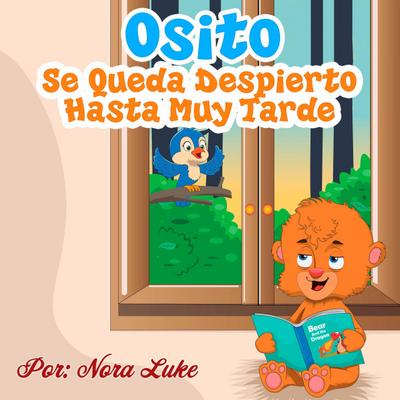 El Osito Se Queda Despierto Hasta Muy Tarde (bedtime books for kids)