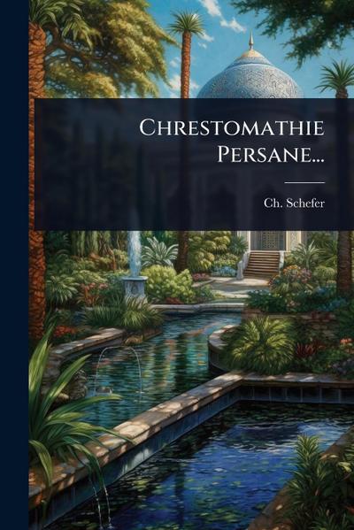 Chrestomathie Persane...