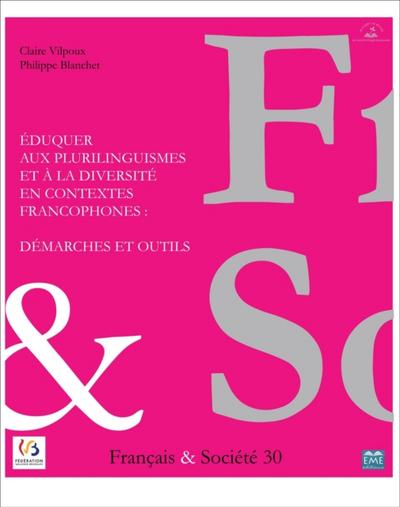 Éduquer aux plurilinguismes et à la diversité en contextes francophones : démarches et outils