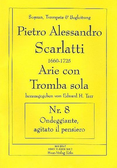 Ondeggiante agitato il pensierofür Sopran, Trompete, Streicher und Bc