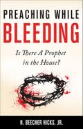 Preaching While Bleeding