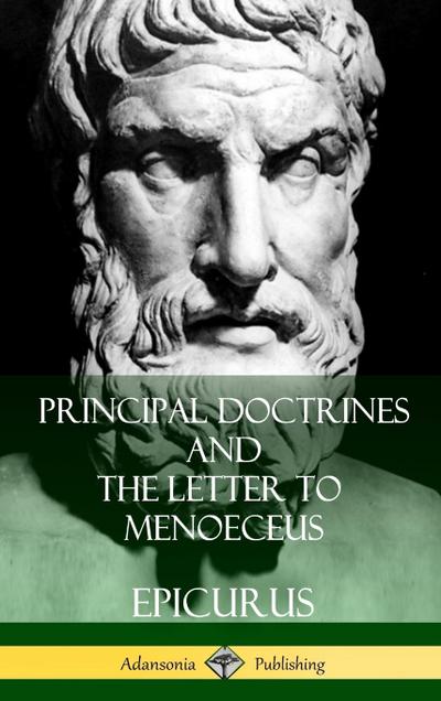 Principal Doctrines and The Letter to Menoeceus (Greek and English, with Supplementary Essays) (Hardcover)