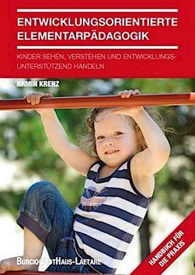 Entwicklungsorientierte Elementarpädagogik
