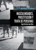 Masculinidades, prostitución y trata de personas