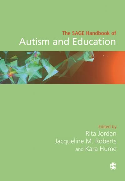 The SAGE Handbook of Autism and Education