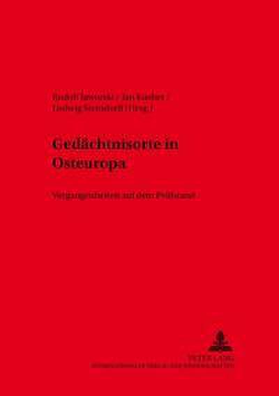 Gedächtnisorte in Osteuropa