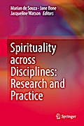 Spirituality across Disciplines: Research and Practice: