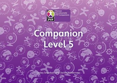 Snowball, L: Primary Years Programme Level 5 Companion Pack