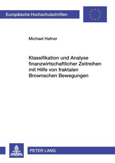 Klassifikation und Analyse finanzwirtschaftlicher Zeitreihen mit Hilfe von fraktalen Brownschen Bewegungen
