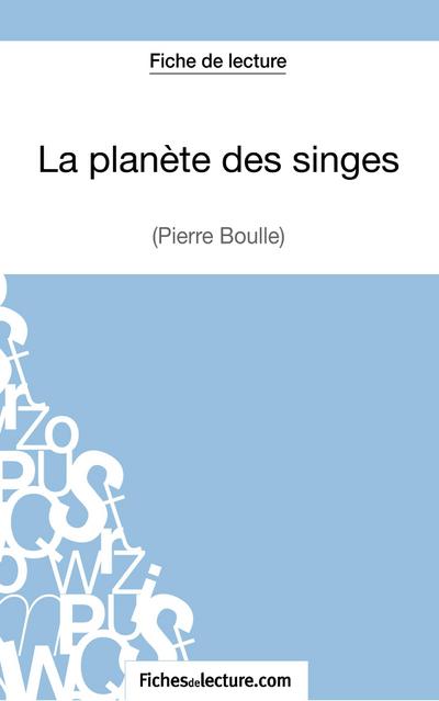 La planète des singes - Pierre Boulle (Fiche de lecture)