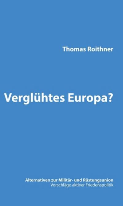 Verglühtes Europa?