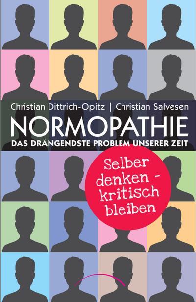 Normopathie - Das drängendste Problem unserer Zeit