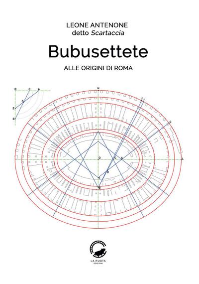 Bubusettete. Alle origini di Roma