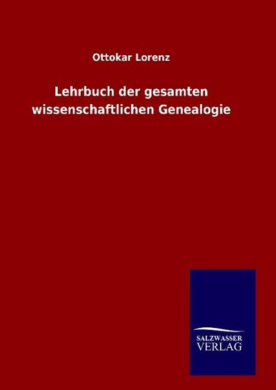 Lehrbuch der gesamten wissenschaftlichen Genealogie