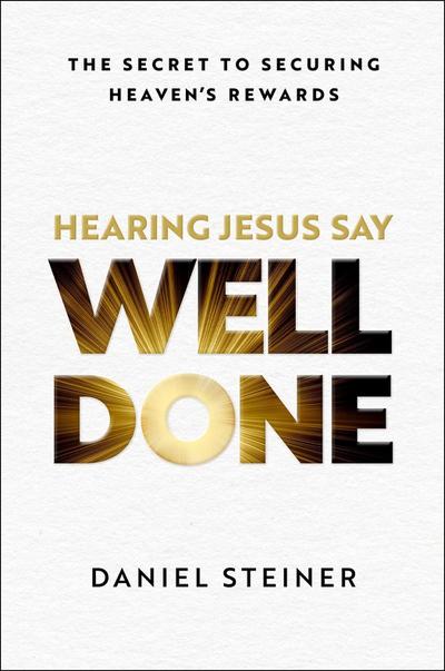 Hearing Jesus Say, "Well Done"