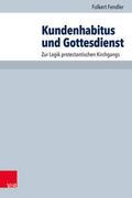 Kundenhabitus und Gottesdienst