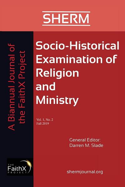 Socio-Historical Examination of Religion and Ministry, Volume 1, Issue 2