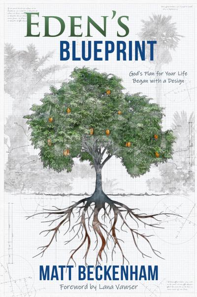Eden’s Blueprint
