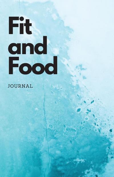 Fit and Food Journal