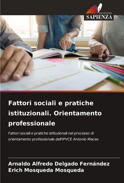 Fattori sociali e pratiche istituzionali. Orientamento professionale