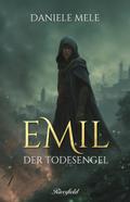 Emil, der Todesengel von Daniele Mele