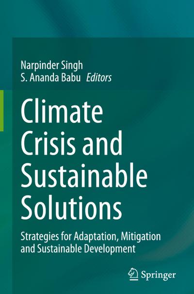 Climate Crisis and Sustainable Solutions