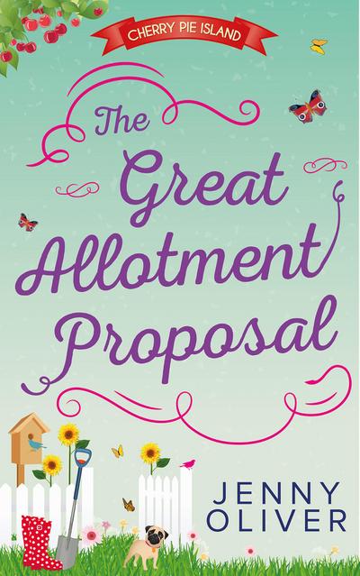 The Great Allotment Proposal (Cherry Pie Island, Book 3)