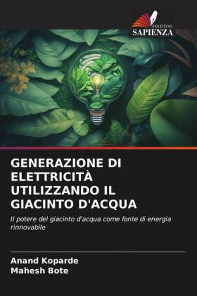 GENERAZIONE DI ELETTRICITÀ UTILIZZANDO IL GIACINTO D’ACQUA