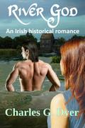 River God - An Irish historical romance