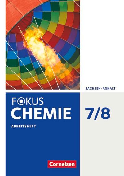 Fokus Chemie 7./8. Schuljahr - Sachsen-Anhalt - Arbeitsheft